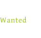 Wanted