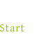 Start